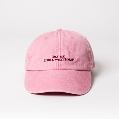 Pay me like a white man dad cap in vintage pink