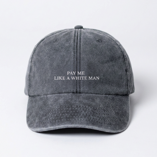 Pay me like a white man Cap in vintage black